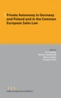 Private Autonomy in Germany and Poland and in the Common European Sales Law - eBook