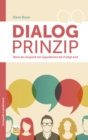 Dialog-Prinzip : Wenn das Gesprach mit Jugendlichen die Predigt wird - eBook