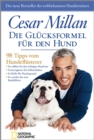 Die Glucksformel fur den Hund : 98 Tipps vom Hundeflusterer. - eBook