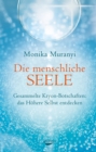 Die menschliche Seele : Gesammelte Kryon-Botschaften: das Hohere Selbst entdecken - eBook