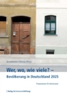 Wer, wo, wie viele? - Bevolkerung in Deutschland 2025 : Praxiswissen fur Kommunen - eBook