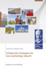 Erfolgreiche Strategien fur eine nachhaltige Zukunft : Reinhard Mohn Preis 2013 - eBook