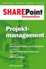 SharePoint Kompendium - Bd. 3: Projektmanagement : Projektmanagement - eBook
