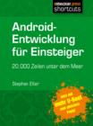 Android-Entwicklung fur Einsteiger - 20.000 Zeilen unter dem Meer : 2. erweiterte Auflage - eBook