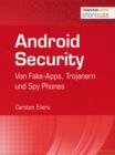 Android Security : Von Fake-Apps, Trojanern und Spy Phones - eBook
