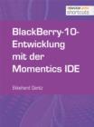 BlackBerry-10-Entwicklung mit der Momentics IDE - eBook