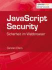 JavaScript Security : Sicherheit im Webbrowser - eBook