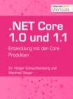 .NET Core 1.0 und 1.1 : Entwicklung mit den Core-Produkten - eBook