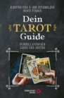 Dein Tarot Guide : Schnell & einfach legen und deuten - eBook