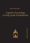 Cognitive Psychology in Early Jesuit Scholasticism - Book