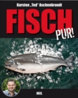 Fisch pur! : Ein Gaumenschmaus fur alle Grill- und Fischfans - eBook