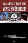 Das groe Buch der Verschworungen : Vom 11. September bis zu den Schwarzen Koffern - eBook