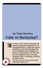 Folter im Rechtsstaat? - eBook