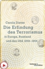 Die Erfindung des Terrorismus in Europa, Russland und den USA 1858-1866 - eBook