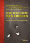 Eine Geschichte des Krieges : Vom 19. Jahrhundert bis in die Gegenwart - eBook