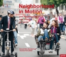 Neighborhood in Motion : one neighborhood I one month I no cars - Book