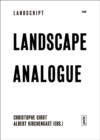 Landscape Analogue : About Material Culture and Idealism - Book