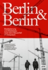 Berlin & Berlin : Stadtplanung nach dem Mauerfall - Book