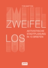 Zweifellos : Aktivistische Stadtplanung in 13 Briefen - Book