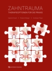 Zahntrauma : Therapieoptionen fur die Praxis - eBook