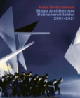 Hans Dieter Schaal, Stage Architecture 20012021 / Buhnenarchitektur 20012021 - Book