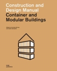 Container and Modular Buildings : Construction and Design Manual - Book