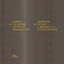Imprint of the Future : Destiny of Piranesi's City - Book