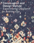 Experimental Diagrams in Architecture : Construction and Design Manual - Book