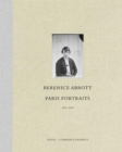 Berenice Abbott : Paris Portraits 1925 - 1930 - Book