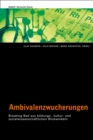 Ambivalenzwucherungen : Breaking Bad aus bildungs-, kultur- und sozialwissenschaftlichen Blickwinkeln - eBook