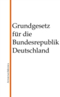 Grundgesetz fur die Bundesrepublik Deutschland : GG - eBook