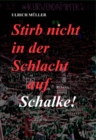 Stirb nicht in der Schlacht auf Schalke! - eBook