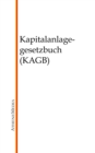 Kapitalanlagegesetzbuch (KAGB) - eBook