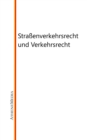 Straenverkehrsrecht und Verkehrsrecht : Mobilitatsrecht - eBook