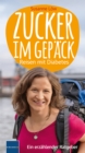 Zucker im Gepack : Reisen mit Diabetes - eBook