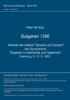 Bulgarien 1300 : Referate der Sektion "Sprache und Literatur" des Symposiums "Bulgarien in Geschichte und Gegenwart", Hamburg, 9.-17. 9. 1981 - Book