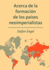 Acerca de la formacion de los paises neoimperialistas - eBook