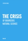 The Crisis of Bourgeois  Natural Science - eBook