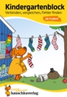 Kindergartenblock - Verbinden, vergleichen, Fehler finden ab 4 Jahre - eBook