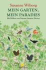 Mein Garten, mein Paradies : Mit Bildern von Rotraut Susanne Berner - eBook