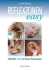 Reflexzonen easy : Selbsthilfe sofort bei kleinen Beschwerden - eBook