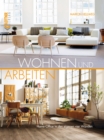 Wohnen und Arbeiten : Home-Office in den eigenen vier Wanden - eBook