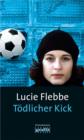 Todlicher Kick : Lila Zieglers sechster Fall - eBook