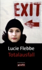 Totalausfall : Lila Zieglers neunter Fall - eBook
