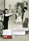 Filmsemiotik : Eine Einfuhrung in die Analyse audiovisueller Formate. - eBook