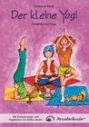 Der kleine Yogi: Kinderleichtes Yoga (ab 3 Jahren): : Erklarungen, Ubungen, Yoga-Geschichten u.v.m. NEU! Mit zusatzlichen Entspannungs- und Yogaliedern von Detlev Jocker - eBook