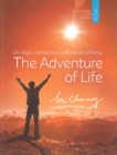The Adventure of Life : On Yoga, Meditation and the Art of Living - Book