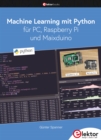 Machine Learning mit Python fur PC, Raspberry Pi und Maixduino - eBook