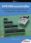 AVR-Mikrocontroller : Programmierung in Assembler und C am Beispiel der ATtiny-Familie - eBook