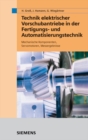 Technik elektrischer Vorschubantriebe in der Fertigungs- und Automatisierungstechnik : Mechanische Komponenten, Servomotoren, Messergebnisse - Book